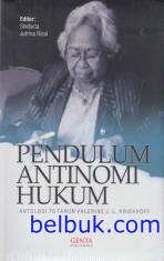 Pendulum Antinomi Hukum: Antologi 70 Tahun Valerine J.L. Kriekhoff